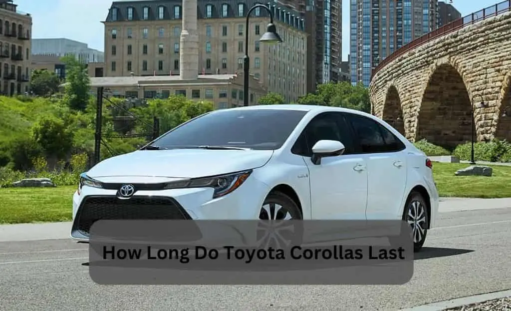 how long do toyota corollas last