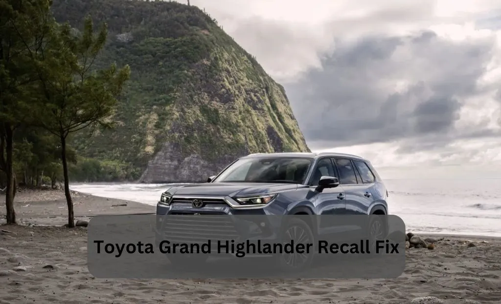 toyota grand highlander recall fix